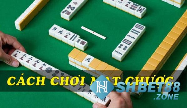 Cách đánh mạt chược tại Shbet siêu hấp dẫn và cực chi tiết 6 chi tiet ve cach danh mat chuoc tai shbet