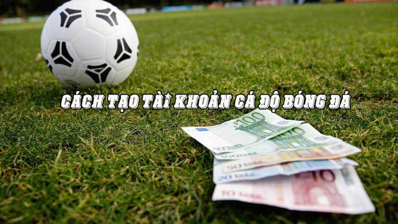 Cách tạo tài khoản cá độ bóng đá đơn giản trong một nốt nhạc 8 Khi tạo tài khoản thành công bạn có thể trải nghiệm cá độ bóng đá dễ dàng